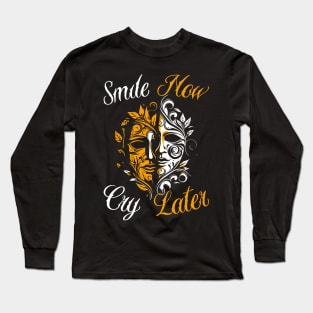 Smile now Cry Later Drama Masks Long Sleeve T-Shirt